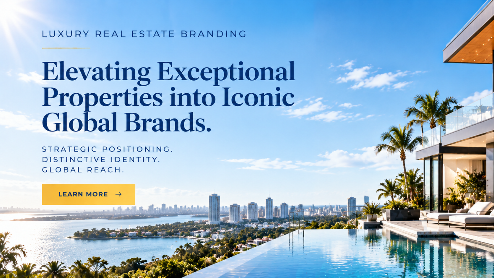 Luxury Real Estate Branding — Elevating Exceptional Properties into Iconic Global Brands